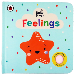 Baby touch feelings hard book