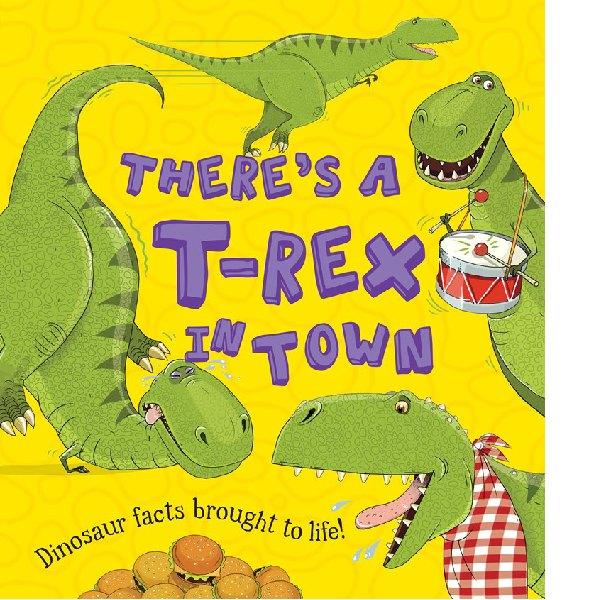 Theres a T-Rex in Town Book