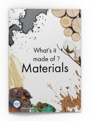 What's it made of? Materials Big Book