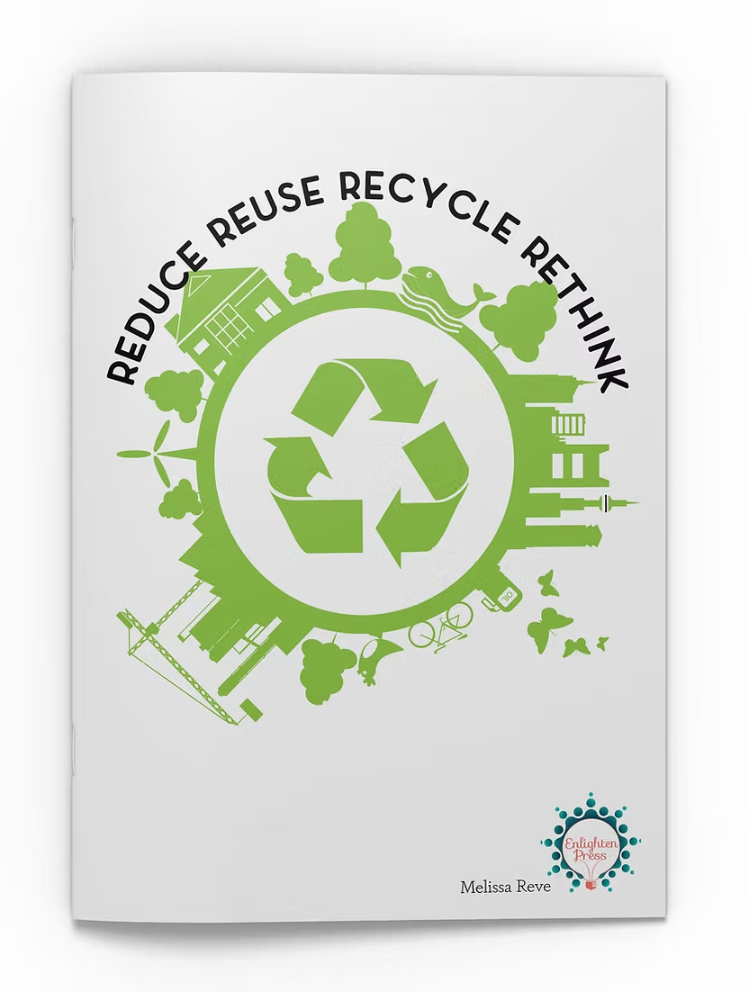 Reduce, Reuse, Recycle, Rethink, Big Book