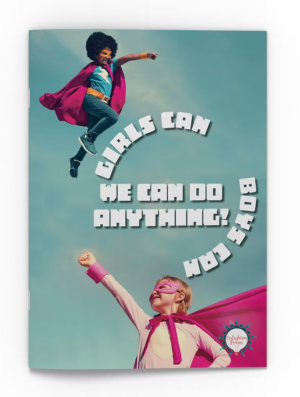Girls Can, Boys Can, We Can Do Anything Big Book