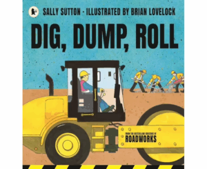 Dig, Dump, Roll Book